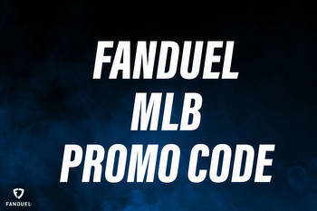 FanDuel MLB Promo Code: Bet $5 This Weekend, Get $100 Bonus