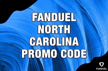 FanDuel NC promo code: Bet $5+ on NBA, NCAAB to score $250 bonus