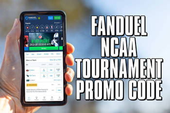 FanDuel NCAA Tournament Promo Code Unlocks 30-1 Instant Bonus