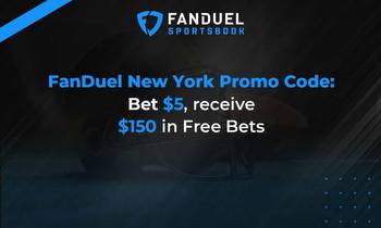 Fanduel New York Promo Code: Bet $5, Receive $150 in Free Bets