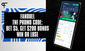 FanDuel NFL Promo Code for TNF: Bet $5, Get $200 Bonus Win or Lose