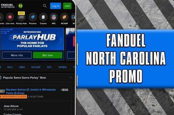 FanDuel North Carolina promo: Get top bonus as sports betting goes live Monday