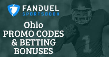 FanDuel Ohio Promo Code Is Now Live! Bet $5 Get $200 Guaranteed!