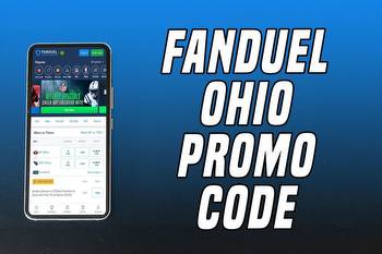 FanDuel Ohio promo code secures $200 bonus bets before this weekend