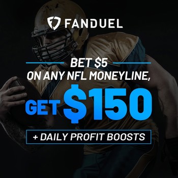 FanDuel promo: Bet $5 on an NFL moneyline, get $150 + profit boosts