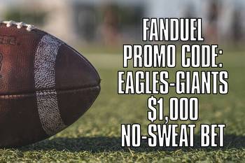 FanDuel Promo Code: Eagles-Giants $1,000 No-Sweat First Bet