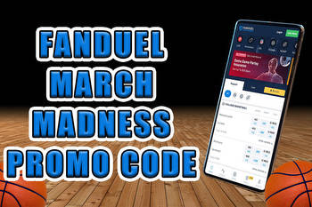 FanDuel Promo Code for March Madness Brings Guaranteed Bonus