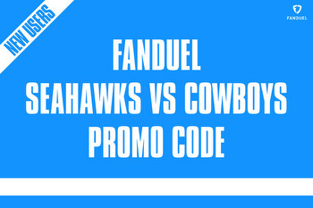 FanDuel Promo Code for Seahawks-Cowboys: Bet $5, Win $150 TNF Bonus