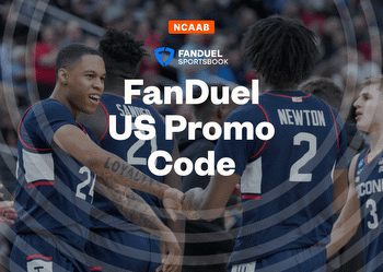 FanDuel Promo Code Gets New Users a No Sweat First Bet for the Final Four