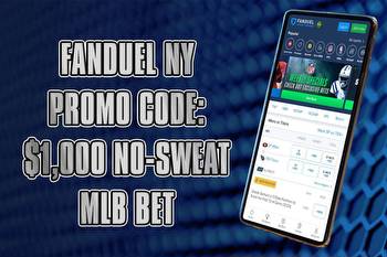 FanDuel Promo Code NY Bonus Unlocks $1,000 No-Sweat MLB Bet