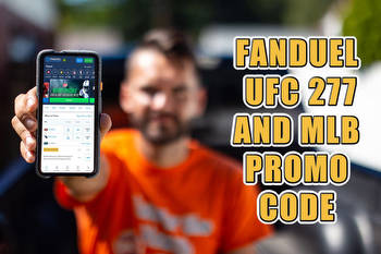 FanDuel promo code: UFC 277, MLB no-sweat first bet plus other specials