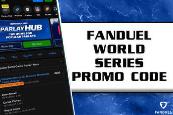 FanDuel Promo Code Unlocks $150 Bonus for World Series, Tuesday NBA Games