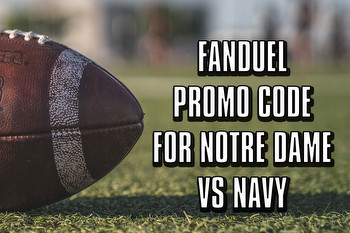 FanDuel Promo Code Unlocks $200 Guaranteed Notre Dame-Navy Bonus