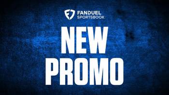 FanDuel promo code unlocks No Sweat First Bet Up to $1,000 for Saturday