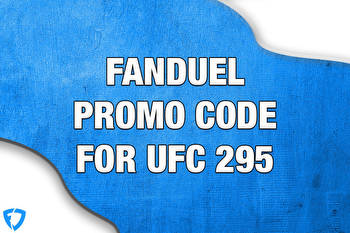 FanDuel Promo Code: Why You Should Get This $150 Limited-Time UFC 295 Bonus