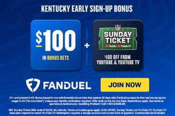 FanDuel’s Kentucky promo code:$100 in bonus bets
