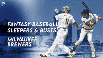 Fantasy Baseball Sleepers & Busts: Milwaukee Brewers