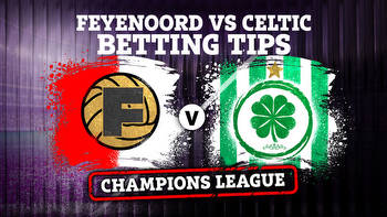 Feyenoord vs Celtic betting tips, best odds and preview for Champions League opener