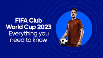 FIFA Club World Cup 2023 Odds, Dates, Teams & How To Watch