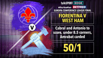 Fiorentina v West Ham 50/1 #PickYourPunt: Cabral and Antonio to score, under 8.5 corners, Amrabat carded on Betfred