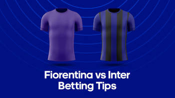 Fiorentina vs. Inter Milan Odds, Predictions & Betting Tips