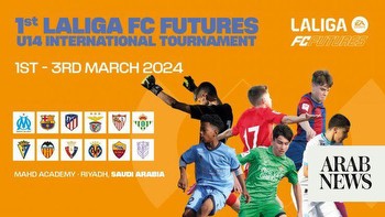 First La Liga Futures competition in Saudi Arabia kicks off March 1