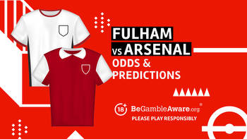 Fulham vs Arsenal betting preview: Odds and predictions