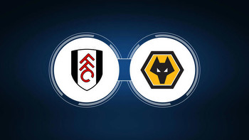 Fulham vs. Wolverhampton Wanderers: Live Stream, TV Channel, Start Time