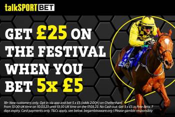 Get £25 in free bets on the Cheltenham Festival with the talkSPORT BET app