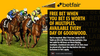 Glorious Goodwood offer: Free bet every day when you bet £5 multiple on Betfair