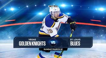 Golden Knights vs Blues Prediction, Odds & Picks Mar 12
