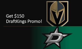Golden Knights vs. Stars, Game 4; $150 DraftKings NHL Promo