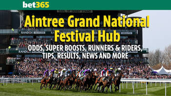 Grand National: Bet365's guide, odds, super boosts and tips for the Aintree Festival and showpiece