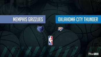 Grizzlies Vs Thunder NBA Betting Odds Picks & Tips