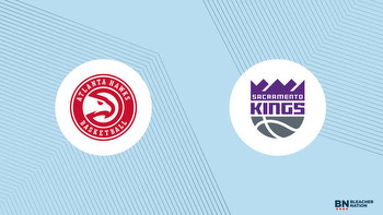 Hawks vs. Kings Prediction: Expert Picks, Odds, Stats and Best Bets