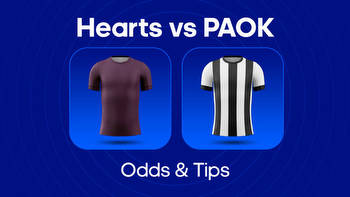 Hearts vs. PAOK Odds, Predictions & Betting Tips