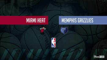 Heat Vs Grizzlies NBA Betting Odds Picks & Tips