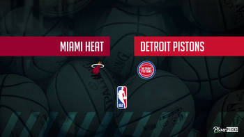 Heat Vs Pistons NBA Betting Odds Picks & Tips