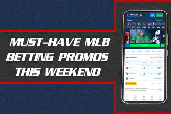 Here Are Four Must-Have MLB Betting Promos This Weekend