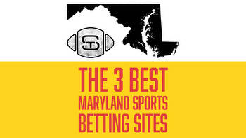 Here Are The Best 3 Maryland Sports Betting Sites