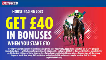 Horse racing betting offer: Get £40 in free bets and bonuses when you stake £10 with Betfred