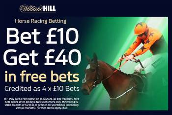 horse racing offer: Get £40 in FREE BETS with William Hill sign-up special