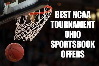 How to bet the NCAA Tournament in Ohio with best sportsbook offers