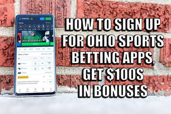 How to Sign Up for Ohio Sports Betting Apps, Get $100s in Bonuses