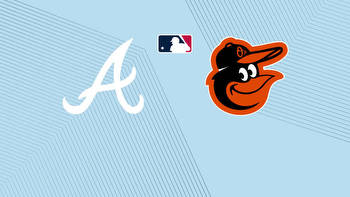 How to Watch Braves vs. Orioles: Live Stream or on TV
