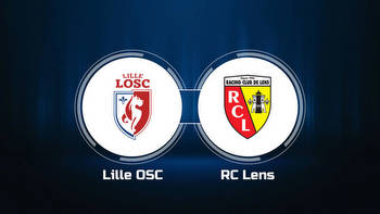 How to Watch Lille OSC vs. RC Lens: Live Stream, TV Channel, Start Time