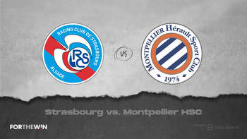 How to Watch Montpellier HSC vs. Strasbourg: Live Stream, TV Channel, Start Time