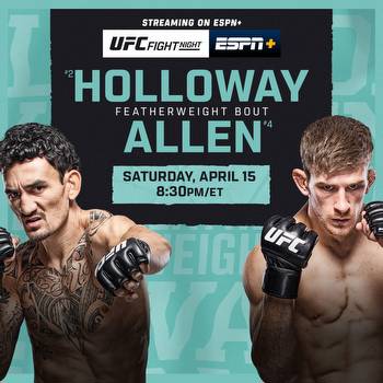 How to watch UFC Fight Night: Holloway vs. Allen (4/15/23): Full card, live stream, betting line