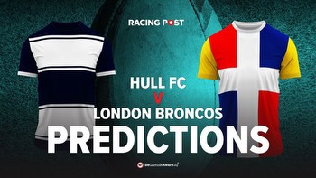 Hull FC v London Broncos predictions and Betfred Super League betting tips