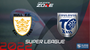 Hull FC vs Toulouse Preview & Prediction